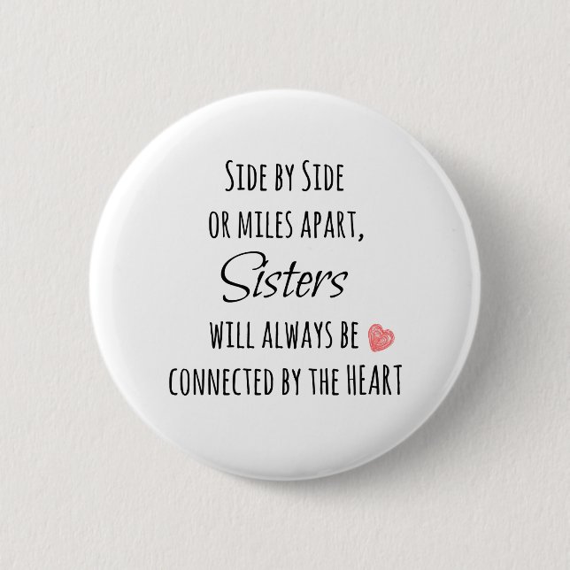 Sisters Quote 6 Cm Round Badge (Front)