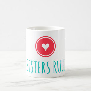 Sisters Rule White 11 oz Classic Mug