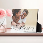 Sisters Script Gift For Sisters Photo Keepsake Plaque<br><div class="desc">A special and memorable photo gift for sisters. The design features a single photo layout to display your special sister's photo. "Sisters" is designed in a stylish black brush script calligraphy and customised with sisters' names. Send a memorable and special gift to yourself and your sister that you will cherish...</div>
