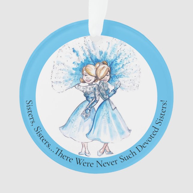 Sisters, Sisters Round Ornament by Heather (Front)