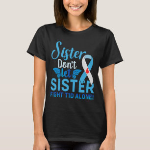 Sisters Stand Together Against T1D Fight T-Shirt