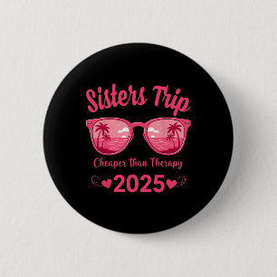 Sisters Trip 2025 Summer Palm Beach Therapy Vacati 6 Cm Round Badge