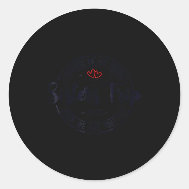 Sisters Trip 2026 Womens Weekend Cruise Vacation M Classic Round Sticker (Front)