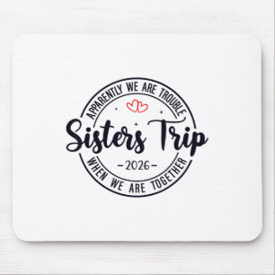 Sisters Trip 2026 Womens Weekend Cruise Vacation M Mouse Mat