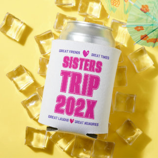 Sisters Trip 202X Custom Year Vacation Vibe Love  Can Cooler