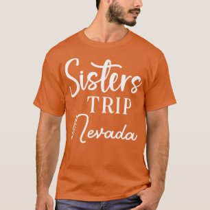 Sisters Trip Nevada T-Shirt