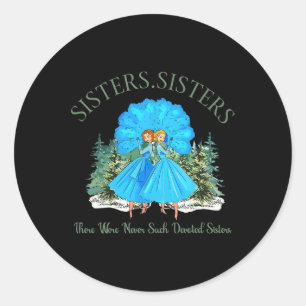 Sisters White Christmas Movie 1954 Pyjamas Holiday Classic Round Sticker