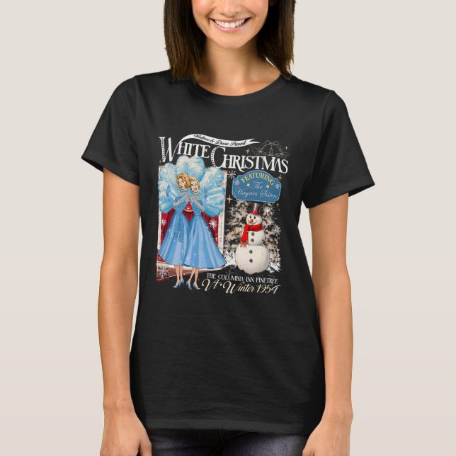 Sisters White Christmas Movie 1954 Pyjamas Holiday T-Shirt (Front)