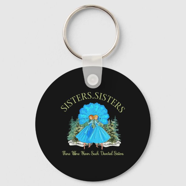 Sisters White Christmas Movie 1954 Snow Xmas Holid Key Ring (Front)