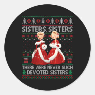 Sisters White Christmas Movie 1954 Xmas Holiday Pa Classic Round Sticker