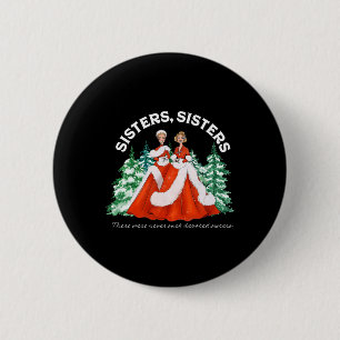 Sisters White Christmas Movie 1954 Xmas Snow Holid 6 Cm Round Badge