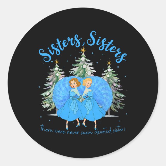 Sisters White Christmas Movie 1954 Xmas Snow Holid Classic Round Sticker (Front)