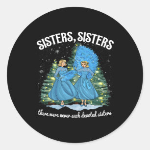 Sisters White Christmas Movie 1954 Xmas Snow Holid Classic Round Sticker