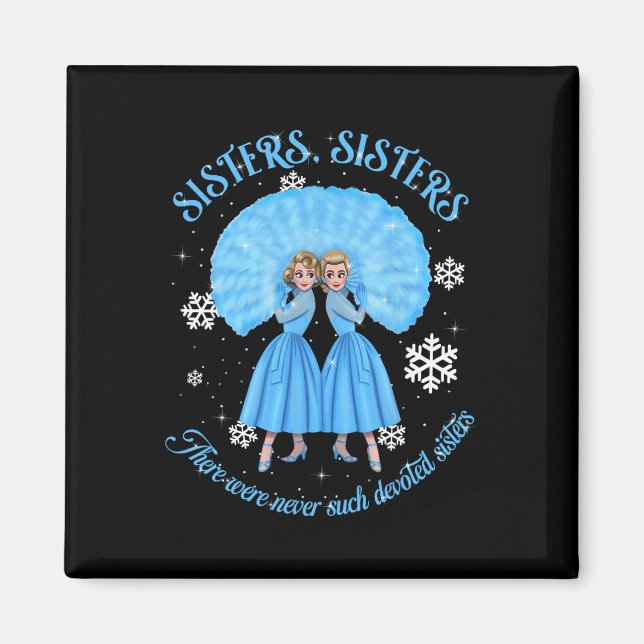 Sisters White Christmas Movie 1954 Xmas Snow Holid Magnet (Front)
