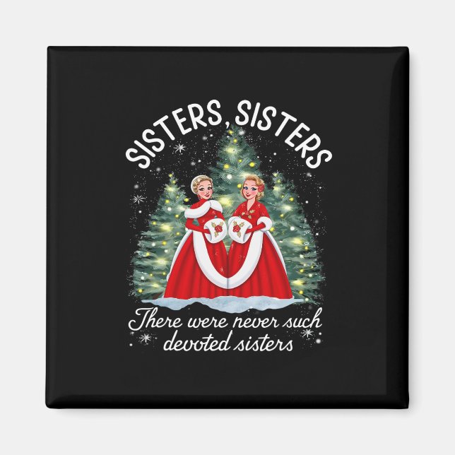 Sisters White Christmas Movie 1954 Xmas Snow Holid Magnet (Front)