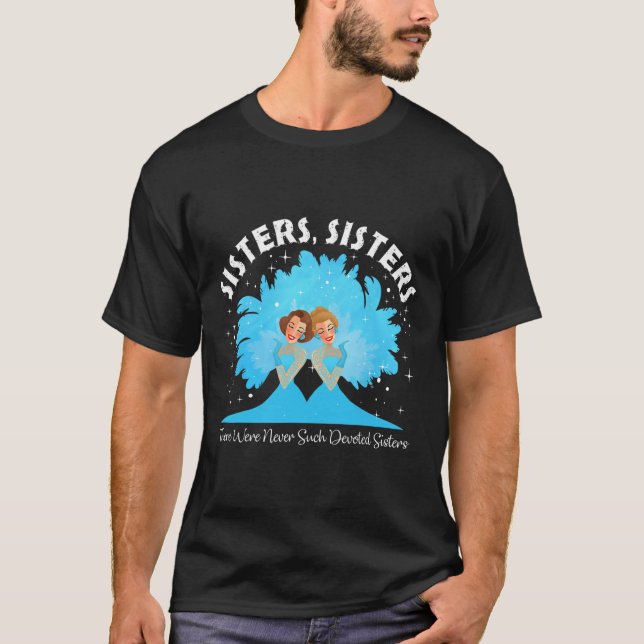 Sisters White Christmas Movie 1954 Xmas Snow Pajam T-Shirt (Front)