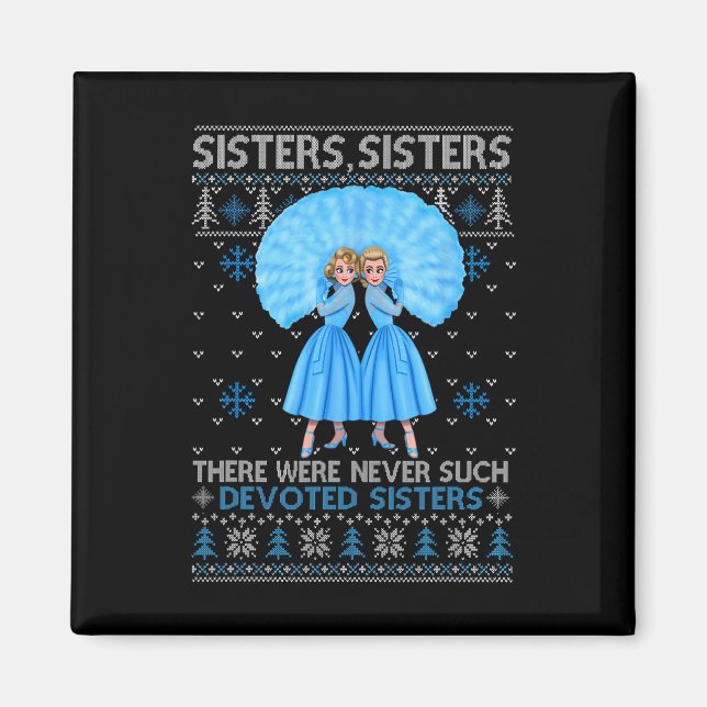 Sisters White Xmas Snow Christmas Movie 1954 Holid Magnet (Front)