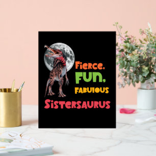 Sistersaurus Matching Sisters Dino Squad Design Acrylic Sign