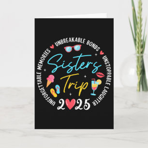 Sistes Trip 2025 Memories Girls Friends Trip Vacat Card