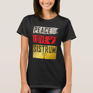 Sistrum Musical Instrument Sistrum Music Instrumen T-Shirt