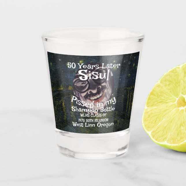 SISUL Pissed Shampoo Bottle 50TH REUNION Shot Glass (Front)