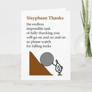 Sisyphean Thanks - a funny thank you poem Card
