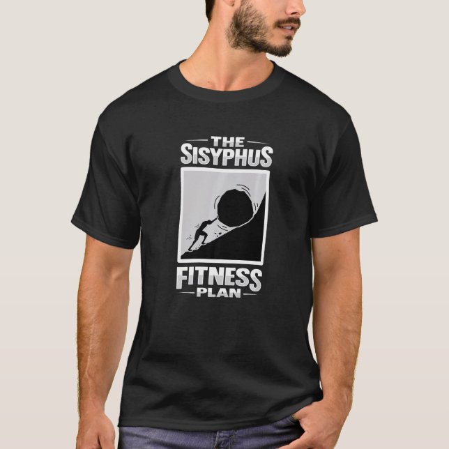 Sisyphus Philosophy Design for a Philosophy Studen T-Shirt (Front)
