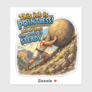 Sisyphus Pointless Job Questionable Quote Myth