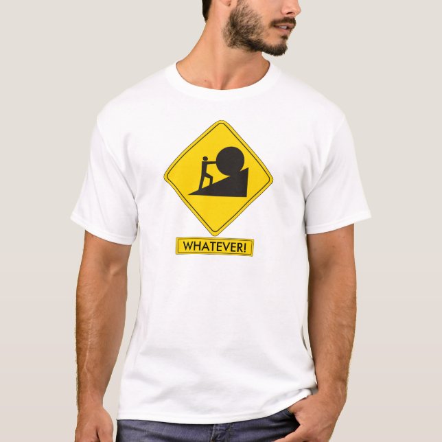 Sisyphus Road Sign T-Shirt (Front)