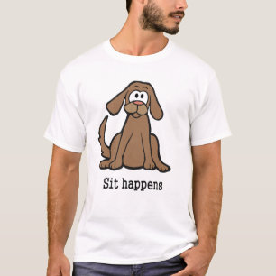 Sit Happens T-Shirt