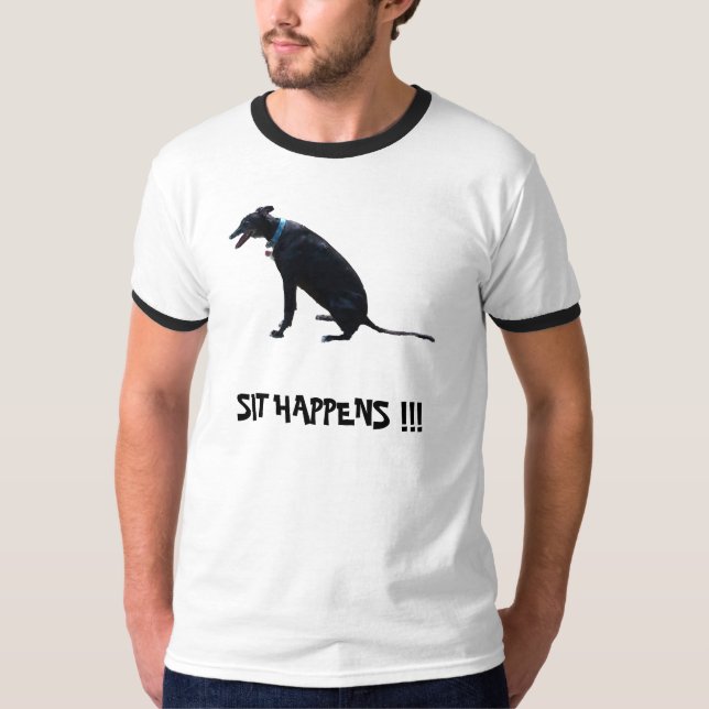 Sit Happens, T-Shirt (Front)
