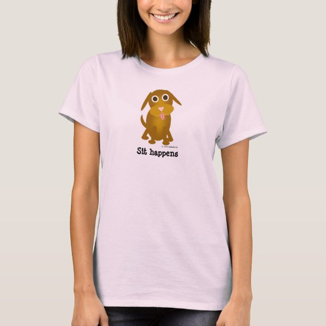 Sit happens T-shirt (Front)