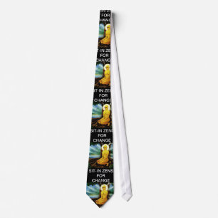 SIT-IN ZENS FOR CHANGE TIE