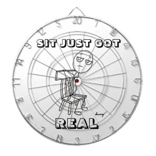 SIT JUST GOT REAL Dart Board