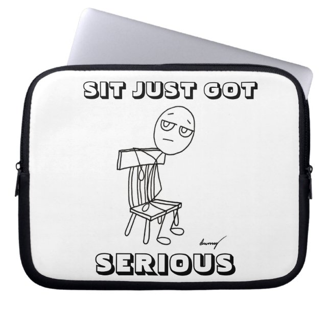SIT JUST GOT SERIOUS Laptop Sleeve (Front)