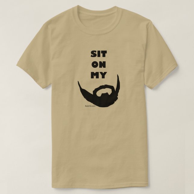 Sit On My Beard Lover T-Shirt (Design Front)