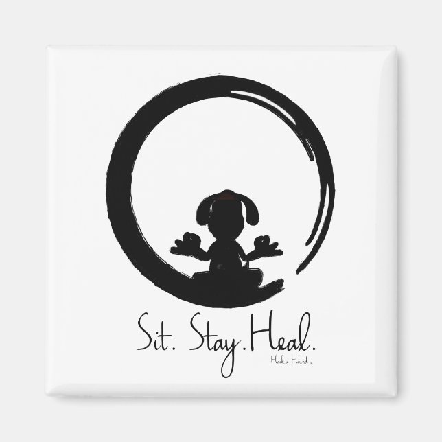 Sit. Stay. Heal. Dog Meditating Magnet Pose (Front)