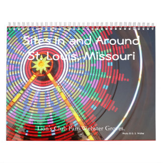 Sites in & around St. Louis, Missouri  2010 Calendar