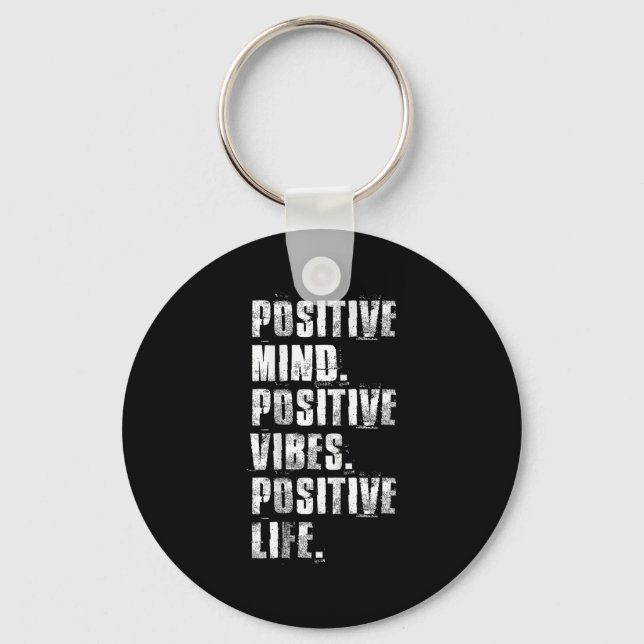 Sitive Mind Sitive Vibes Sitive Life Motivational  Key Ring (Front)