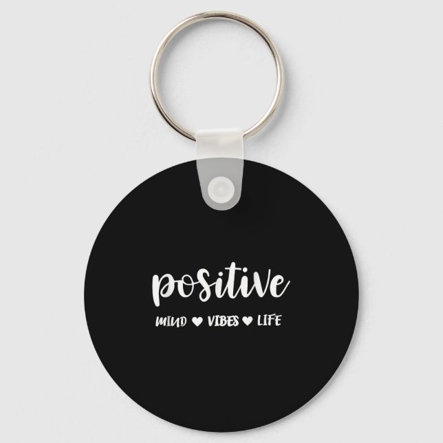 Sitive Mind Sitive Vibes Sitive Life Motivational  Key Ring (Front)