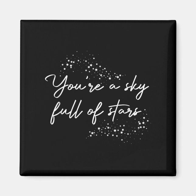 Sitive Motivational You're A Sky Full Of Stars Upl Magnet (Front)