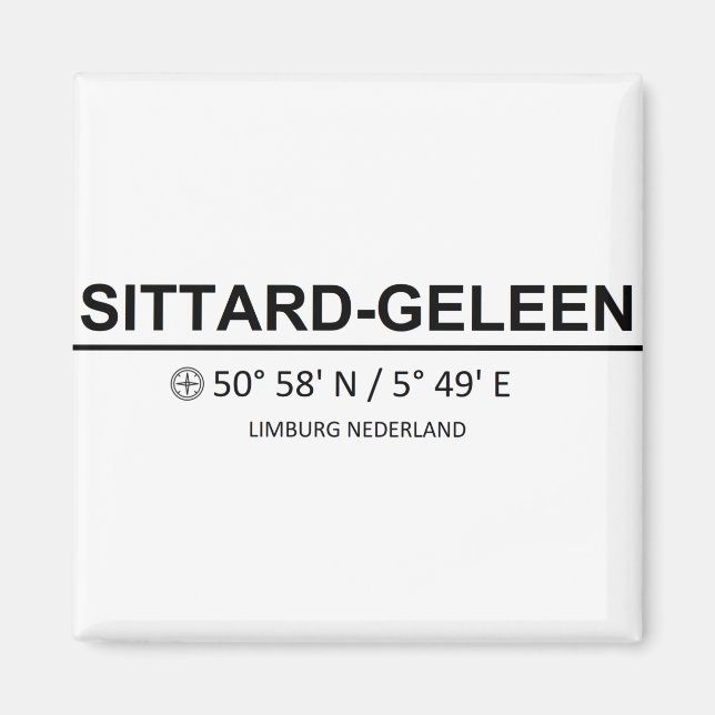 Sittard Geleen Coordinaten - Sittard Geleen Coordi Magnet (Front)