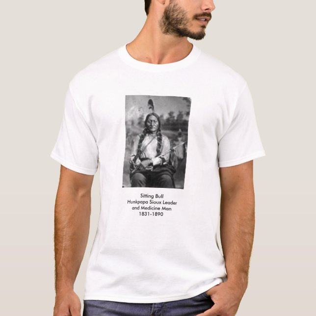 Sitting Bull, Sitting BullHunkpapa... - Customised T-Shirt (Front)