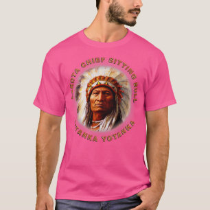 Sitting Bull Tatanka Yotanka  T-Shirt
