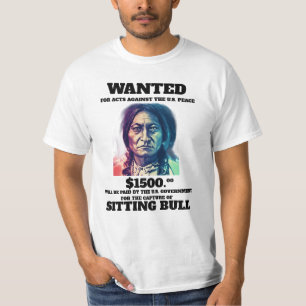 Sitting Bull Wanted Poster T-shirt