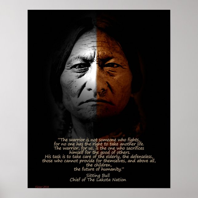 Sitting Bull Warrior quote. Poster (Front)