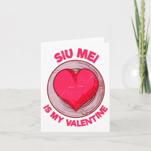 Siu Mei Is My Valentine Barbecue Chinese Food Humo Card