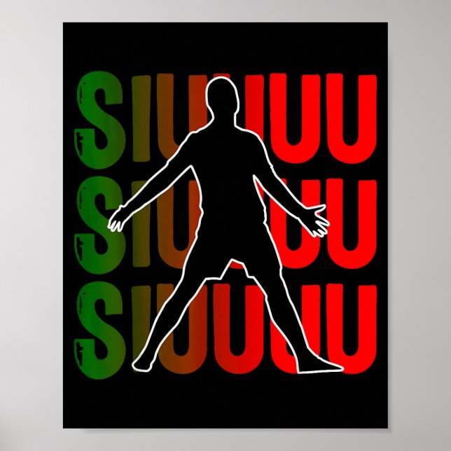 Siuuu Funny Soccer Football Boys Men Women Soccer  Poster (Front)