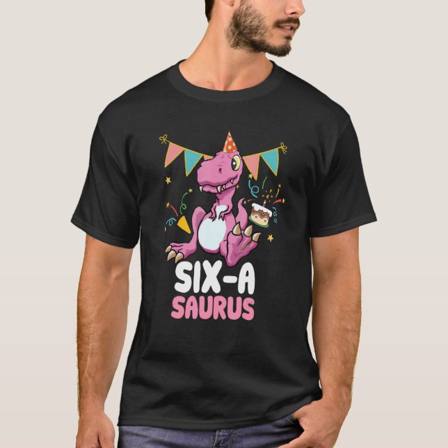 Six A Saurus Dinosaur  Cute Kiddo Rex T-Shirt (Front)
