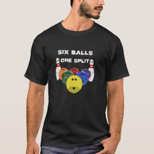 Six Balls one Split Bowling Team Design T-Shirt